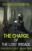 The Charge of the Lost Brigade (The Deck Const, #2) (eBook, ePUB)