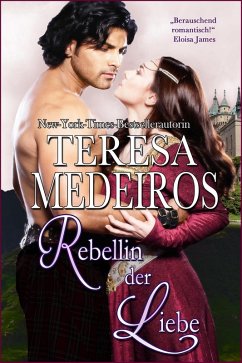 Rebellin der Liebe (eBook, ePUB) - Medeiros, Teresa