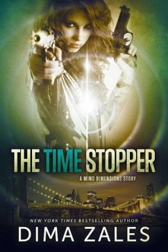 The Time Stopper (A Mind Dimensions Story) (eBook, ePUB) - Zales, Dima; Zaires, Anna