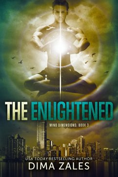 The Enlightened (Mind Dimensions Book 3) (eBook, ePUB) - Zales, Dima; Zaires, Anna