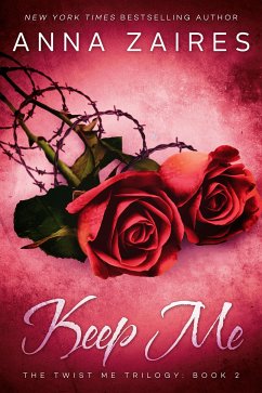 Keep Me (eBook, ePUB) - Zaires, Anna