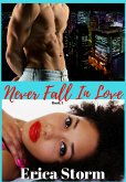 Never Fall In Love (eBook, ePUB) Never Fall In Love (eBook, ePUB)