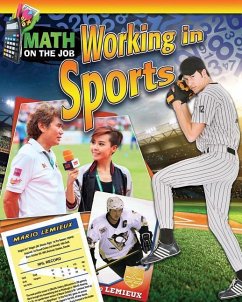 Math on the Job: Working in Sports - Wunderlich, Richard