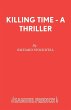 Killing Time - A Thriller - Bild 1