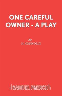 One Careful Owner - A Play - Connolly, H.