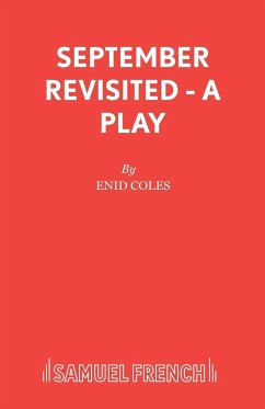 September Revisited - A Play - Coles, Enid