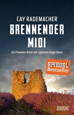 Brennender Midi / Capitaine Roger Blanc ermittelt Bd.3 - Rademacher, Cay