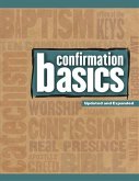 Confirmation Basics: Updated and Expanded