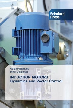 INDUCTION MOTORS Dynamics and Vector Control - Rafajlovski, Goran;Digalovski, Mihail
