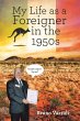 My Life as a Foreigner in the 1950s - Bild 1