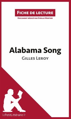 Alabama Song de Gilles Leroy (Fiche de lecture) - Lepetitlitteraire; Sybille Mortier