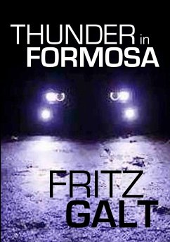 Thunder in Formosa - Galt, Fritz