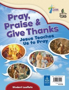 Pray, Praise and Give Thanks - Concordia Publishing, House