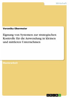 Eignung von Systemen zur strategischen Kontrolle für die Anwendung in kleinen und mittleren Unternehmen (eBook, PDF) - Obermeier, Veronika