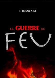 La guerre du feu (eBook, ePUB) - Rosny Aîné, J.-H.