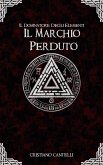 Il Dominatore degli Elementi - Il Marchio Perduto (eBook, ePUB)