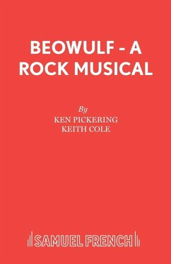 Beowulf - A Rock Musical - Pickering, Ken