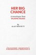 Her Big Chance - A monologue from... - Bild 1