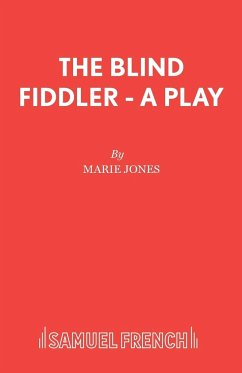 The Blind Fiddler - A Play - Jones, Marie