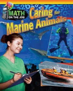 Math on the Job: Caring for Marine Animals - Wunderlich, Richard
