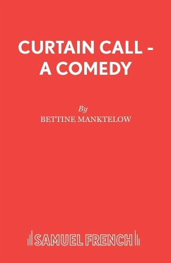 Curtain Call - A Comedy - Manktelow, Bettine