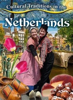 Cultural Traditions in the Netherlands - Spence, Kelly