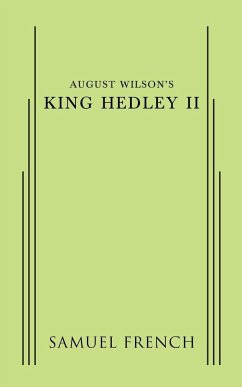 August Wilson's King Hedley II - Wilson, August,