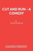 Cut and Run - A Comedy