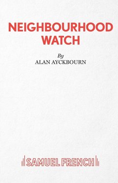 Neighbourhood Watch - Ayckbourn, Alan