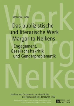 Das publizistische und literarische Werk Margarita Nelkens - Franke, Manuela