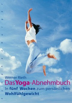 Das Yoga-Abnehmbuch (eBook, PDF) - Rieth, Werner