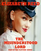 The Misunderstood Lord (eBook, ePUB) The Misunderstood Lord (eBook, ePUB)