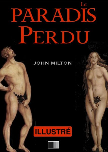 Le Paradis Perdu - Illustre (eBook, ePUB) Le Paradis Perdu - Illustre (eBook, ePUB)
