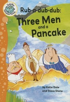 Rub-A-Dub-Dub: Three Men and a Pancake - Dale, Katie