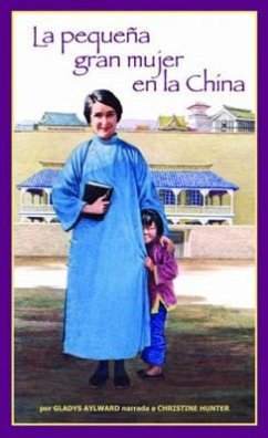 La Pequeña Gran Mujer En La China - Aylward, Gladys