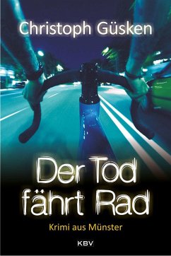 Der Tod fährt Rad / Niklas De Jong Bd.1 - Güsken, Christoph