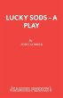 Lucky Sods - A Play - Bild 1