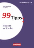 99 Tipps - Praxis-Ratgeber Schule für die Sekundarstufe I und II