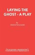 Laying the Ghost - A Play - Bild 1