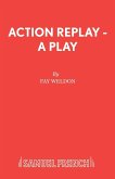 Action Replay - A Play