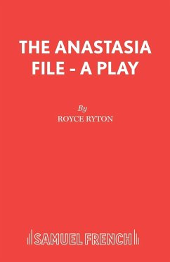 The Anastasia File - A Play - Ryton, Royce