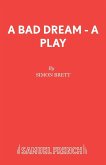 A Bad Dream - A Play