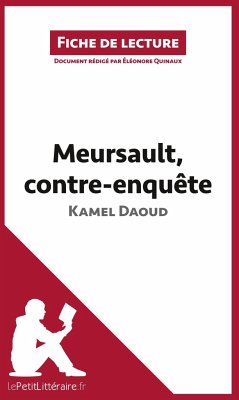 Meursault, contre-enquête de Kamel Daoud (Fiche de lecture) - Quinaux, Éléonore; Lepetitlittéraire