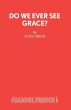 Do We Ever See Grace? - A play for... - Bild 1