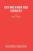 Do We Ever See Grace? - A play for young people