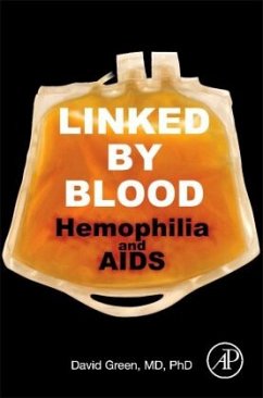 Linked by Blood: Hemophilia and AIDS - Green, David