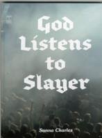 God Listens to Slayer - Sanna, Charles