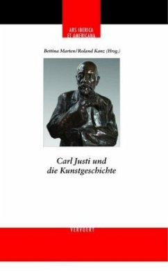 Carl Justi und die Kunstgeschichte