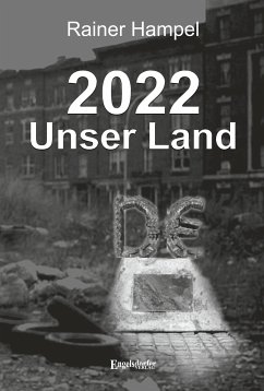 2022 – Unser Land (eBook, ePUB) - Hampel, Rainer