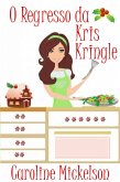 O Regresso da Kris Kringle (eBook, ePUB)